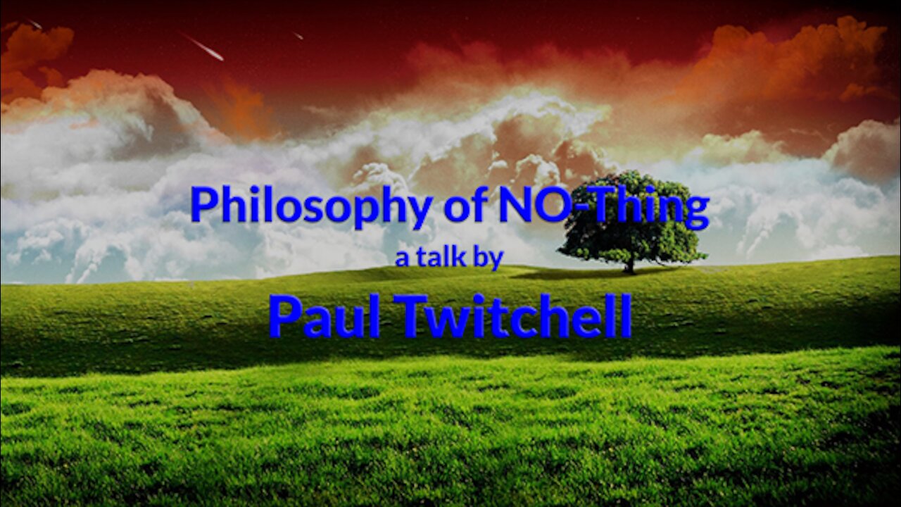 Paul Twitchell - Philosophy of NO - Thing