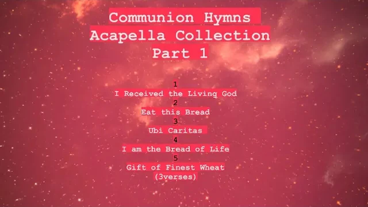 Communion Hymns Acapella Collection Part 1