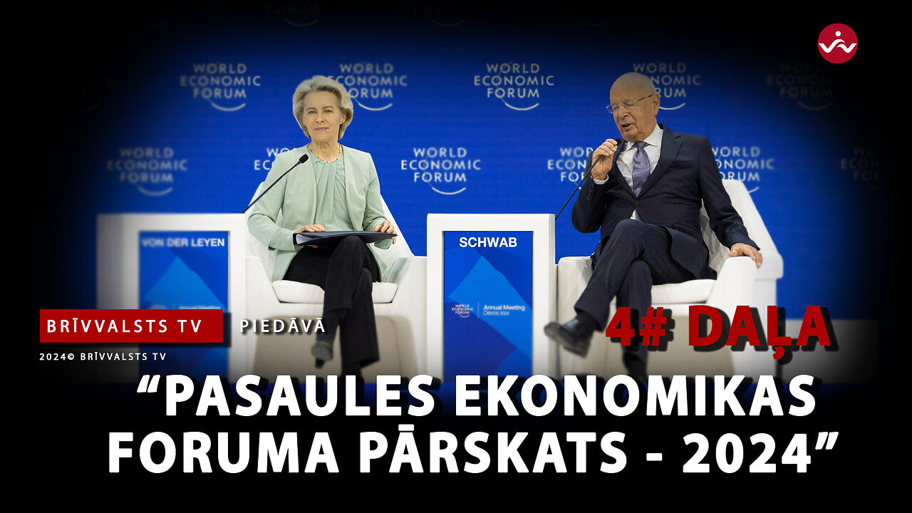 “Pasaules Ekonomikas Foruma pārskats – 2024” 4. sērija.