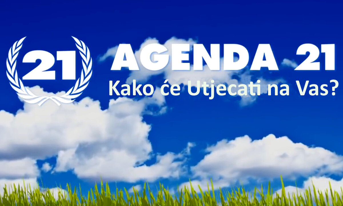 Agenda 21 - Kako će utjecati na vas?