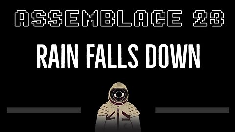 Assemblage 23 • Rain Falls Down (CC) 🎤 [Karaoke] [Instrumental Lyrics]