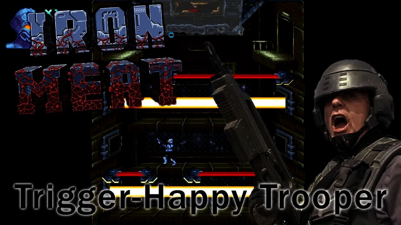 Iron Meat - Trigger-Happy Trooper