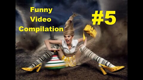 Funny video compilation #5