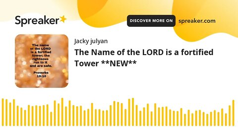 The Name of the LORD is a fortified Tower **NEW**