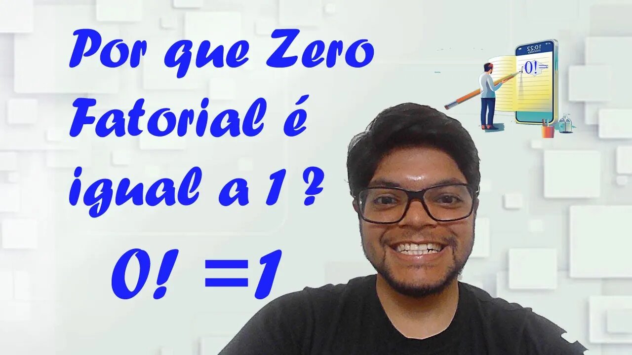 Por Que Zero Fatorial é Igual a 1 0! = 1 e 1! por que é igual a 1 (Parte 1)