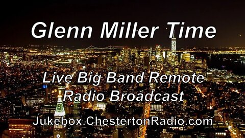 Glenn Miller Time - Live Remote From Cafe Rouge New York