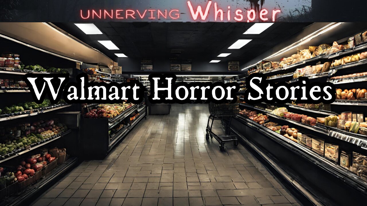 Walmart Horror Stories