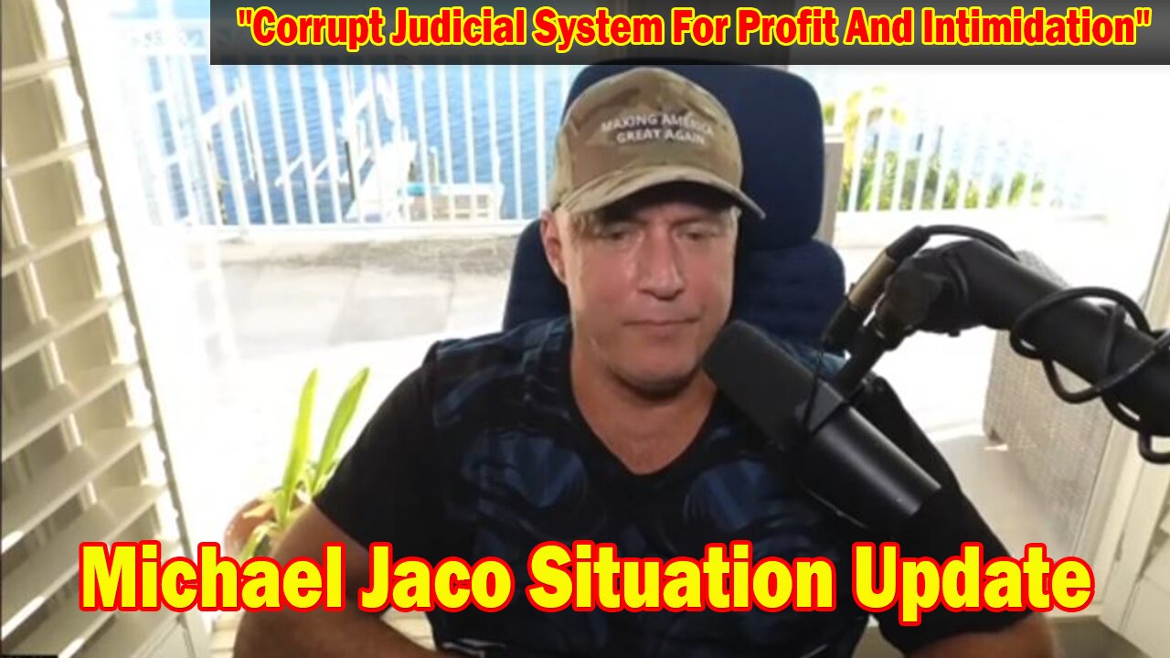 Michael Jaco Situation Update Oct 31: "Corrupt Judicial System For Profit And Intimidation"