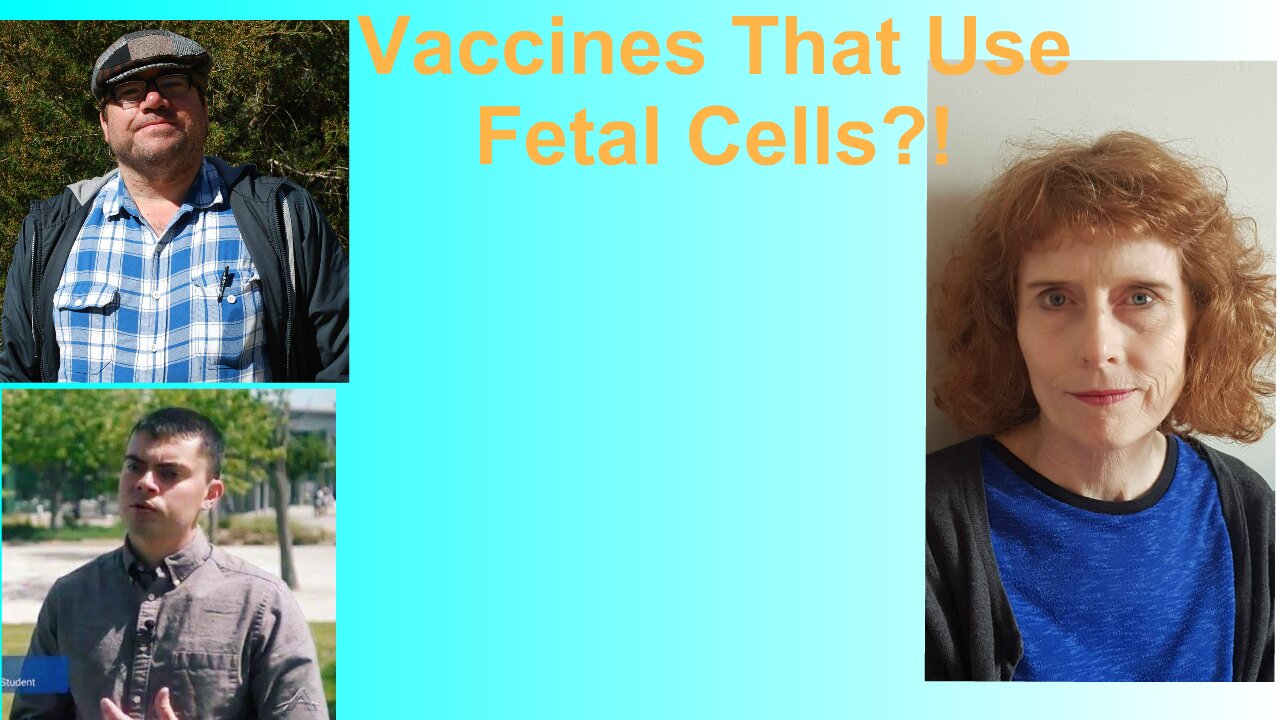 Should Pro-Life People Use Vaccines That Used or Contain Fetal Cells? (with Dr. Helen Watt)