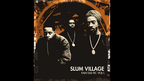 Slum Village Full Album 2005 Fantastic Vol 1.