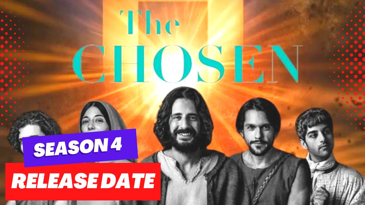 The Chosen Season 4 Release Date & Everything We Know So Far