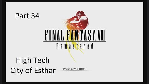 Part 34 Let's Play Final Fantasy 8 - High Tech City of Esthar, Doomtrain