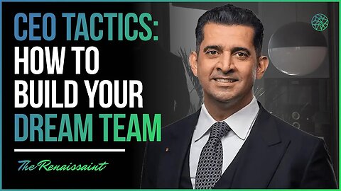 Building Loyalty & Relationships To Create A Dream Team | The Renaissaint