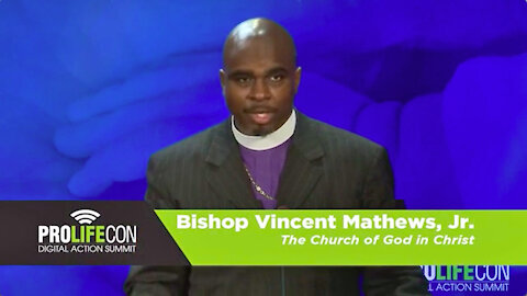 ProLifeCon Digital Action Summit 2017 || Bishop Vincent Vincent Mathews, Jr.