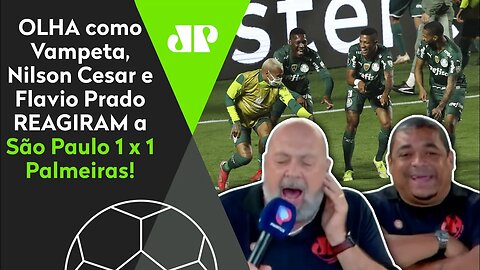 "O VERDÃO BUSCOU O EMPATE!" OLHA as REAÇÕES de Vampeta, Nilson e Flavio a São Paulo 1 x 1 Palmeiras!