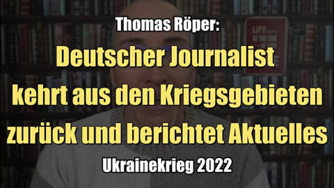 Ukrainekrieg 2022: Thomas Röper berichtet Aktuelles (23.04.2022)