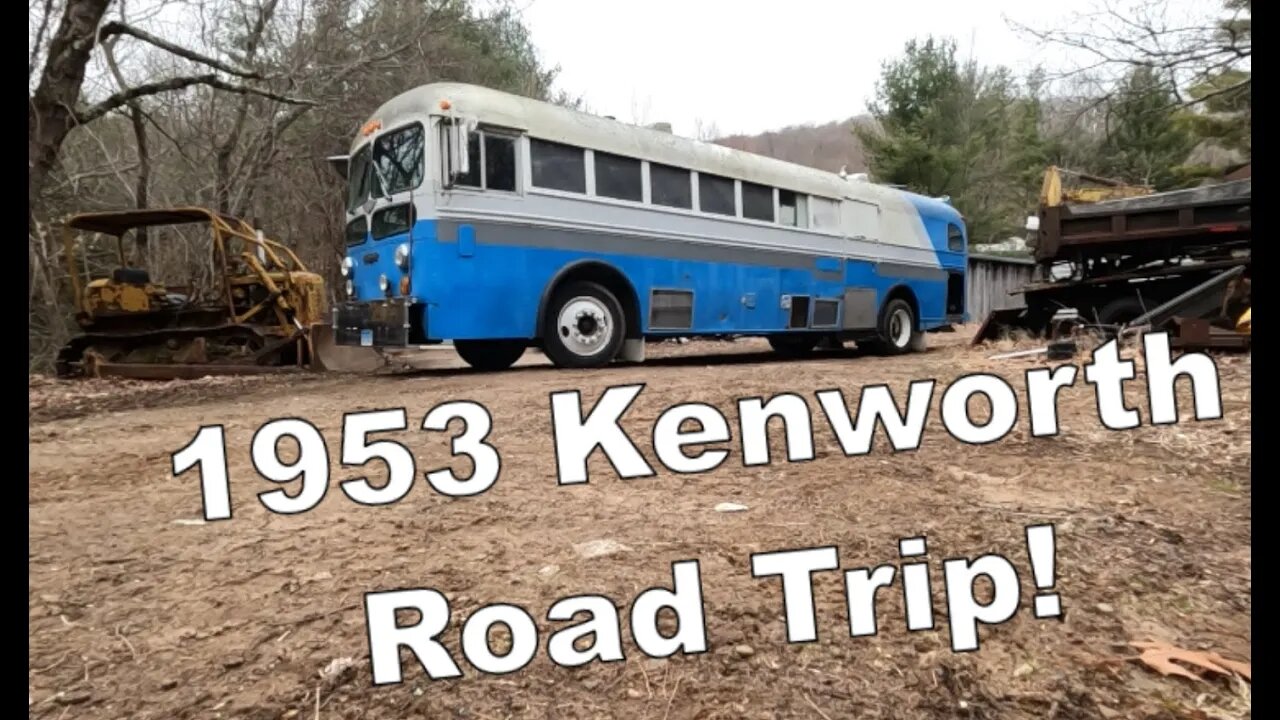 1953 Kenworth Bus Roadtrip! Will a 70 Year Old Bus Go Across The Country?