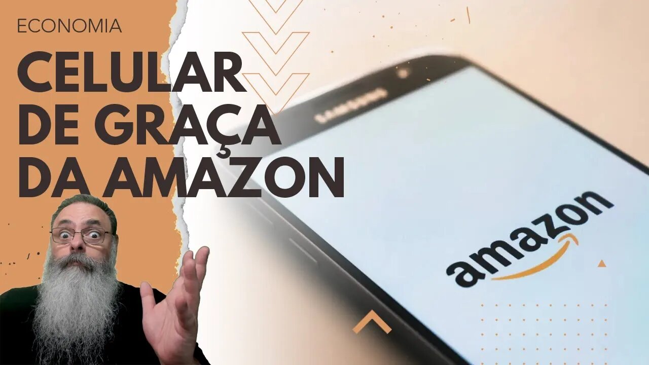 AMAZON planeja OFERECER TELEFONIA CELULAR GRATUITA para ASSINANTES da AMAZON PRIME: Só falta SEGURO