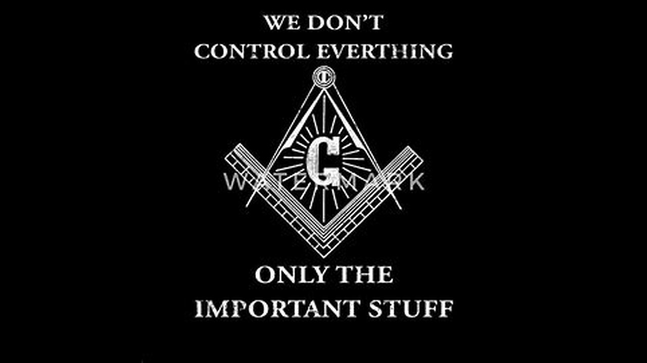 The Freemasons CONtrol Everything