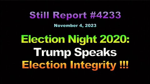 Election Night 2020, Trump Speaks Election Integrity, 4395