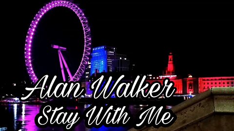 Alan Walker - Stay With Me