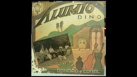 LP Dino Dandão e Coral Alumiô - Marcha dos Escravos