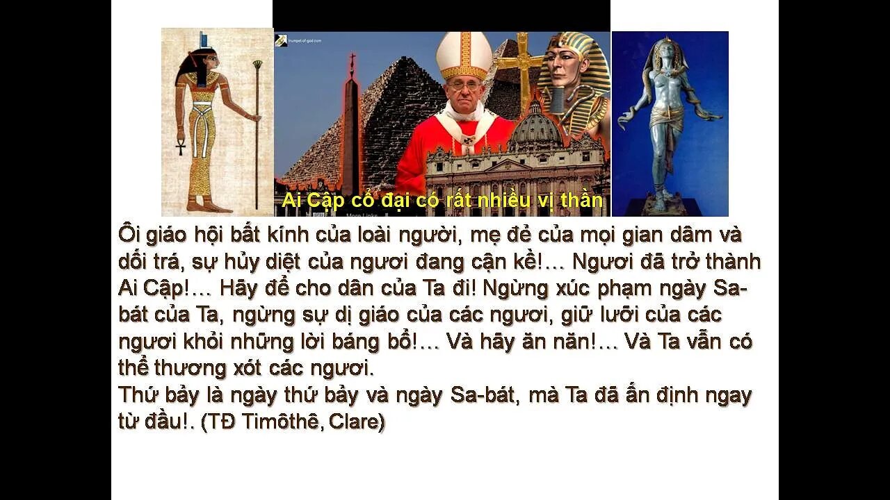 Ôi Giáo Hội Báng Bổ của Con người, Sự hủy diệt của Ngươi đã gần kề! Ngươi đã trở thành Ai Cập...