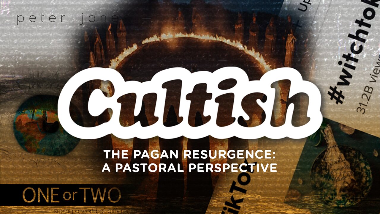 286. The Pagan Resurgence: A Pastoral Perspective