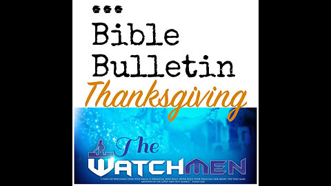 Watchmen… Thanksgiving🙏(Gratitude)