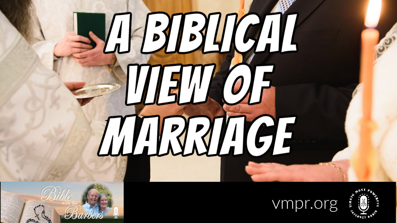 26 Aug 22, Bible with the Barbers: A Biblical View Marriage