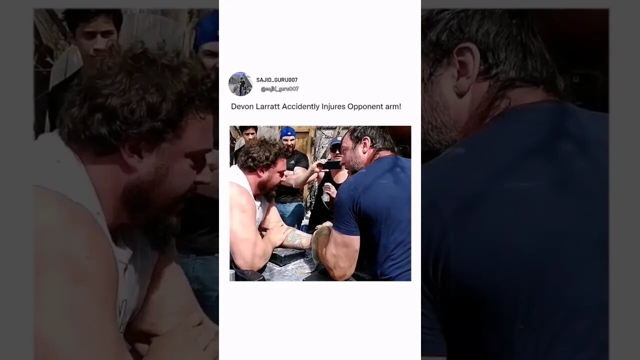 Devon🥵 larratt accidentally injures opponents arm 😢😢 #armwrestling #devonlarrat #shorts #injured
