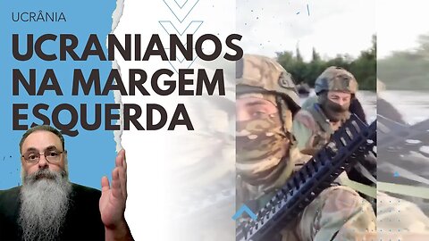 UCRANIANOS CONFIRMAM operações na MARGEM ESQUERDA do DNIPRO mas OBJETIVO é apenas AFASTAR RUSSOS