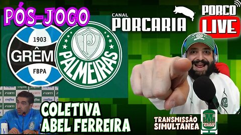 🔴#AOVIVO| PÓS-JOGO | PALMEIRAS x GOIAS | VITÓRIA DO ANTI-JOGO🏆COLETIVA ABEL FERREIRA