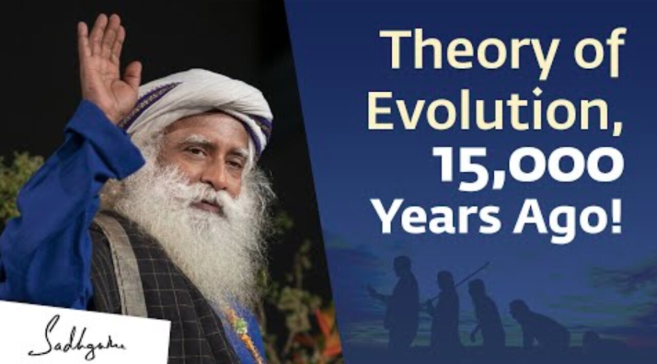 Theory of Evolution - 15,000 Years Before Charles Darwin! | Sadhguru