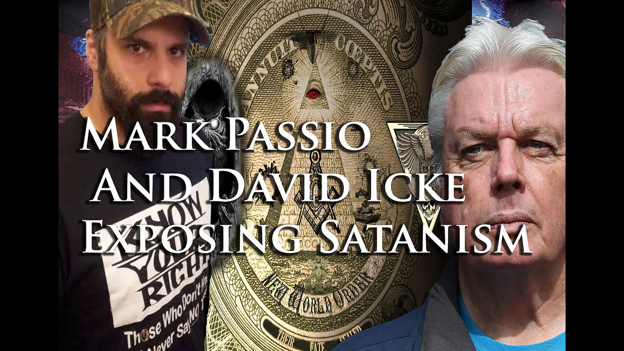 Mark Passio & David Icke Exposing Satanism and the Dark Occult's Psychological Tactics