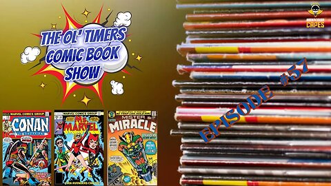 The Ol' Timers Comic Book Show! #57