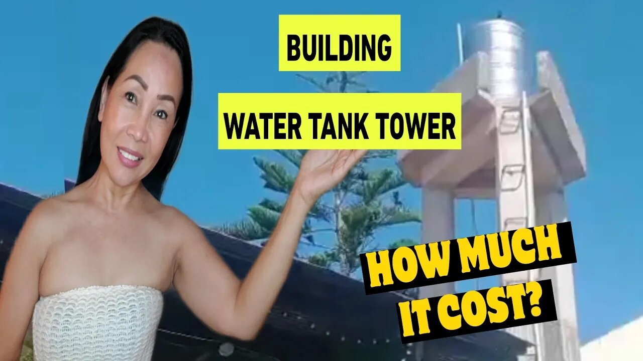 HOW MUCH IT COST TO BUILD A WATER TANK TOWER IN THE PHILIPPINES