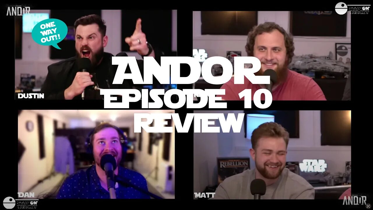 "Andor" Episode 10 - Reactions/ Review - Stay On Target Show #stayontarget #starwars #andor