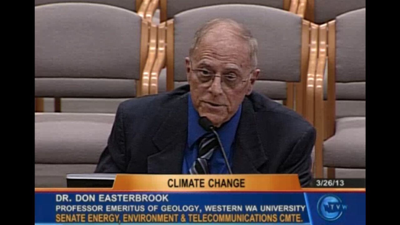 Prof. Don Easterbrook on Climate Change scam - Senate Energy, Environment & Telecommunications Cmte.