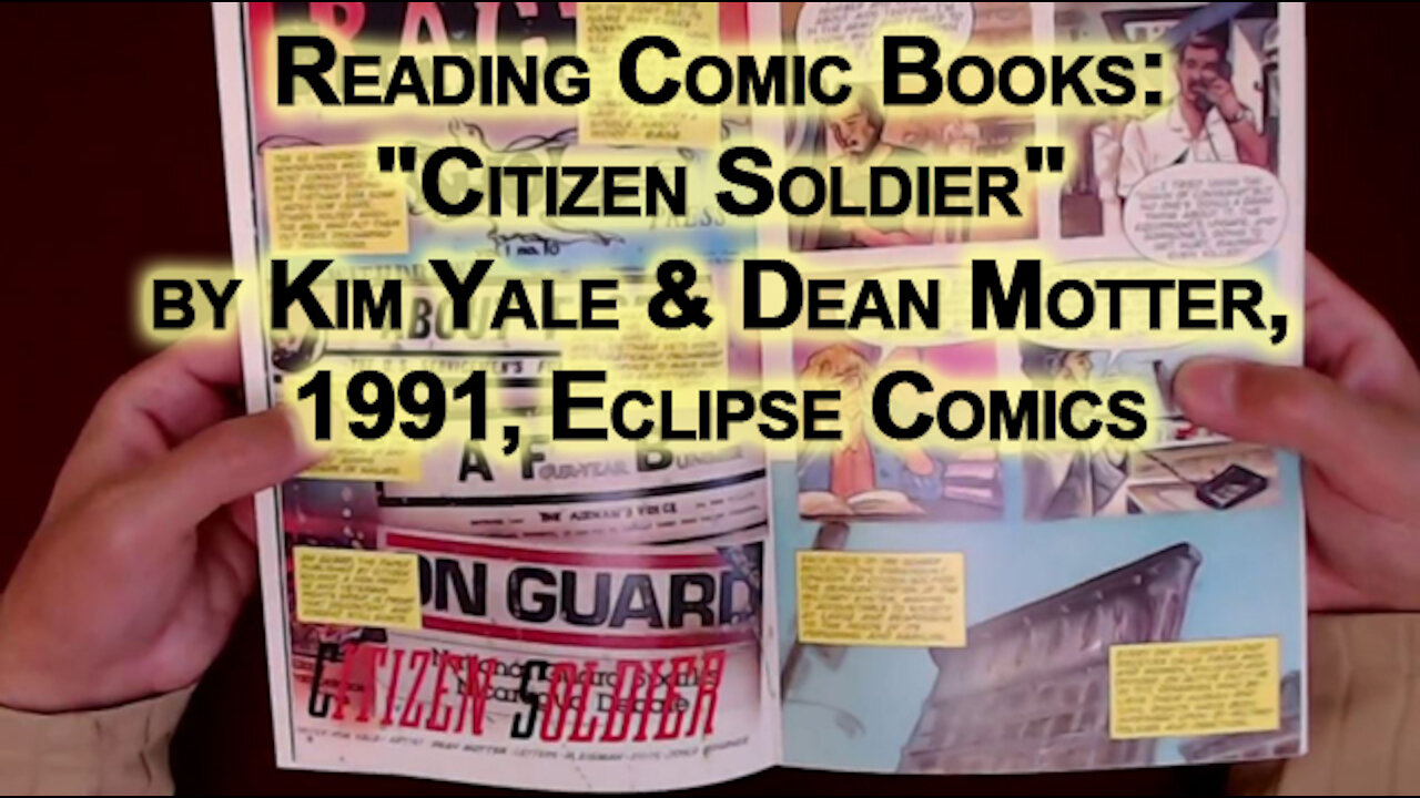 Reading Comic Books: "Citizen Soldier" by Kim Yale & Dean Motter, 1991, Eclipse Comics [ASMR]