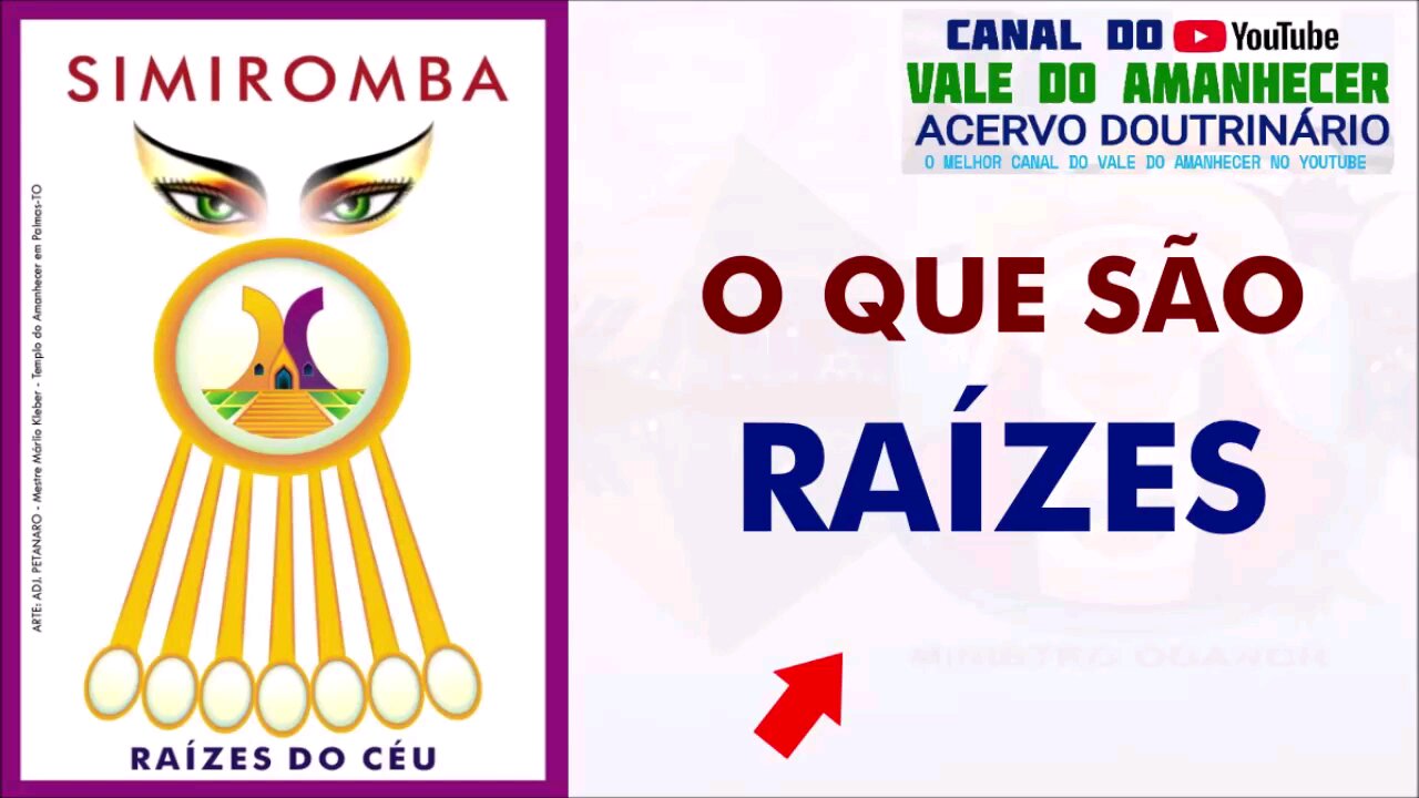 Vale do Amanhecer-O que são raízes?