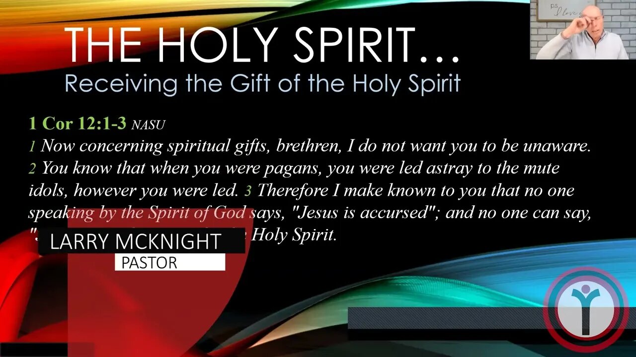 The Holy Spirit... Part 8 - Holy Spirit’s Presence in the Church