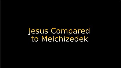 Jesus Compared to Melchizedek on Down to Earth But Heavenly Minded Podcast.