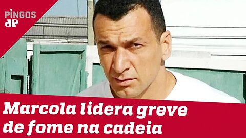 Marcola lidera greve de fome na cadeia