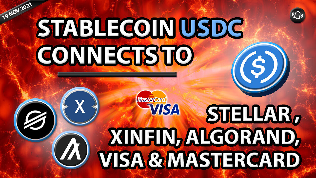 STABLECOIN USDC CONNECTS TO STELLAR XINFIN ALGORAND VISA & MASTERCARD