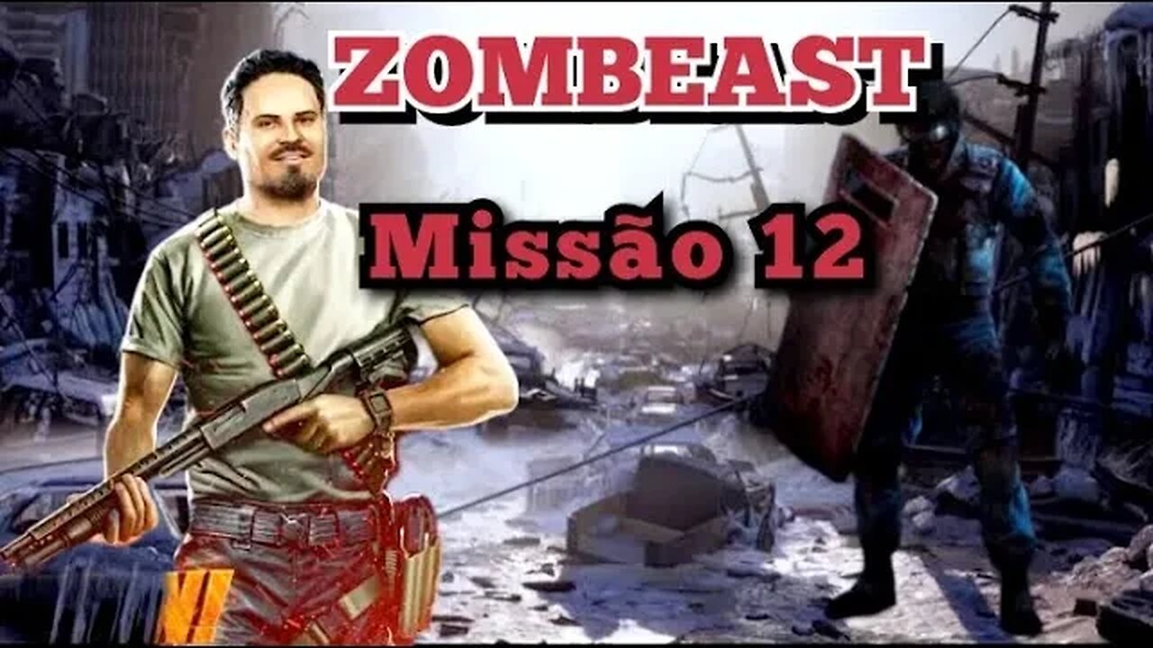 ZOMBEAST: Missão 12