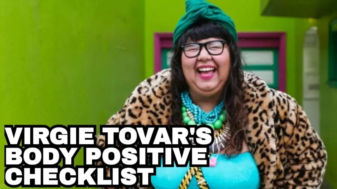 Vergie Tovar's Body Positivity Checklist CORRECTED