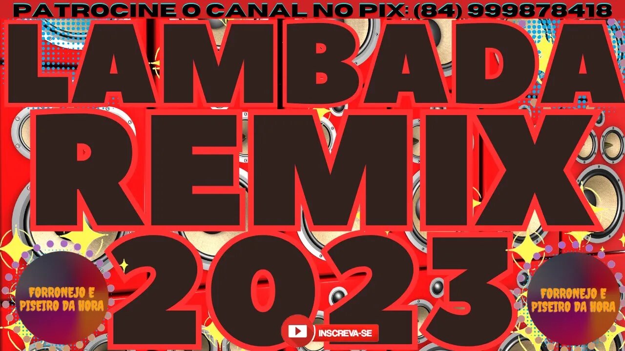 LAMBADA REMIX 2023 CD NOVO PROMOCIONAL 2023 @brasilsertanejando4788​