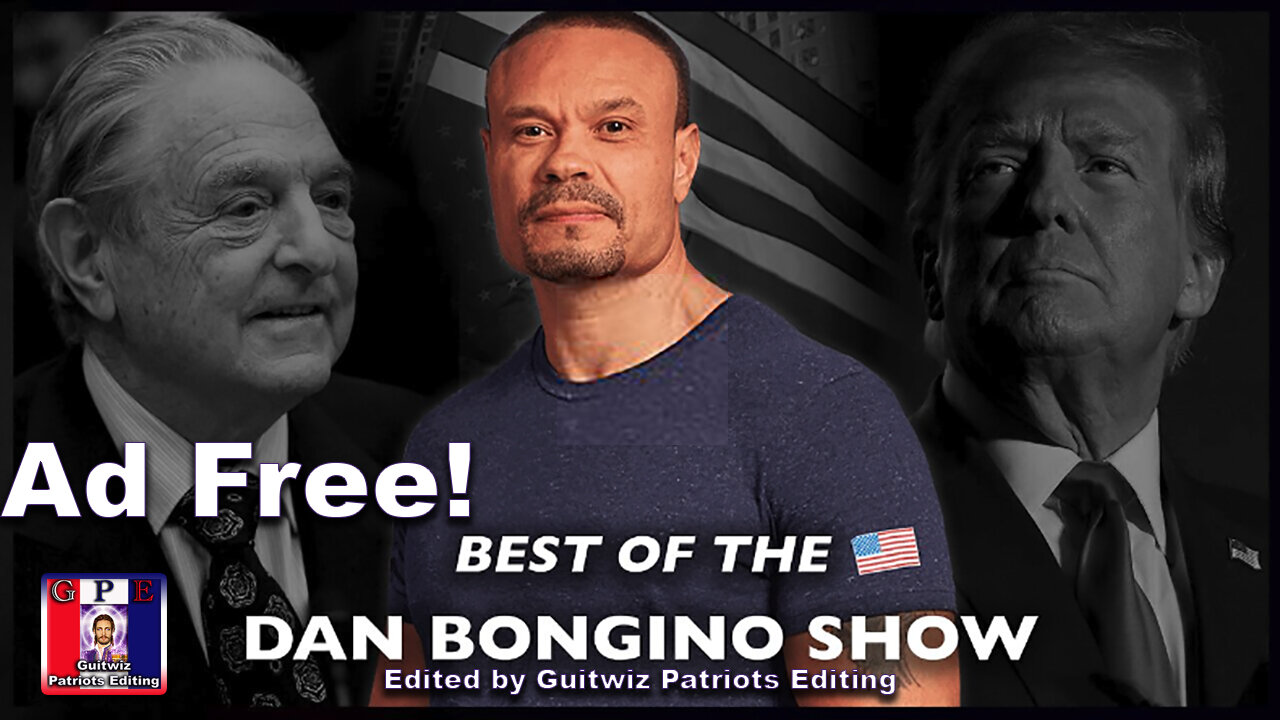 Dan Bongino-6.21.24-SPECIAL: Best Of The Dan Bongino Show-Ad Free!