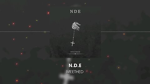 N.D.E